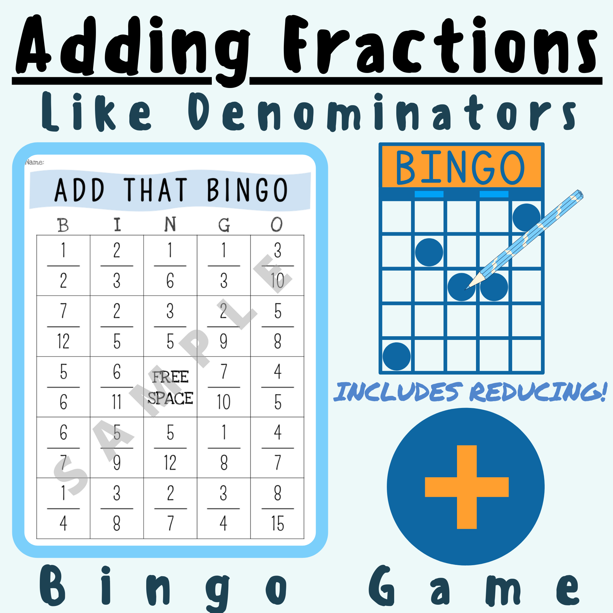 Adding Fractions Same Like Denominators With Reducing BINGO GAME 4 NF 